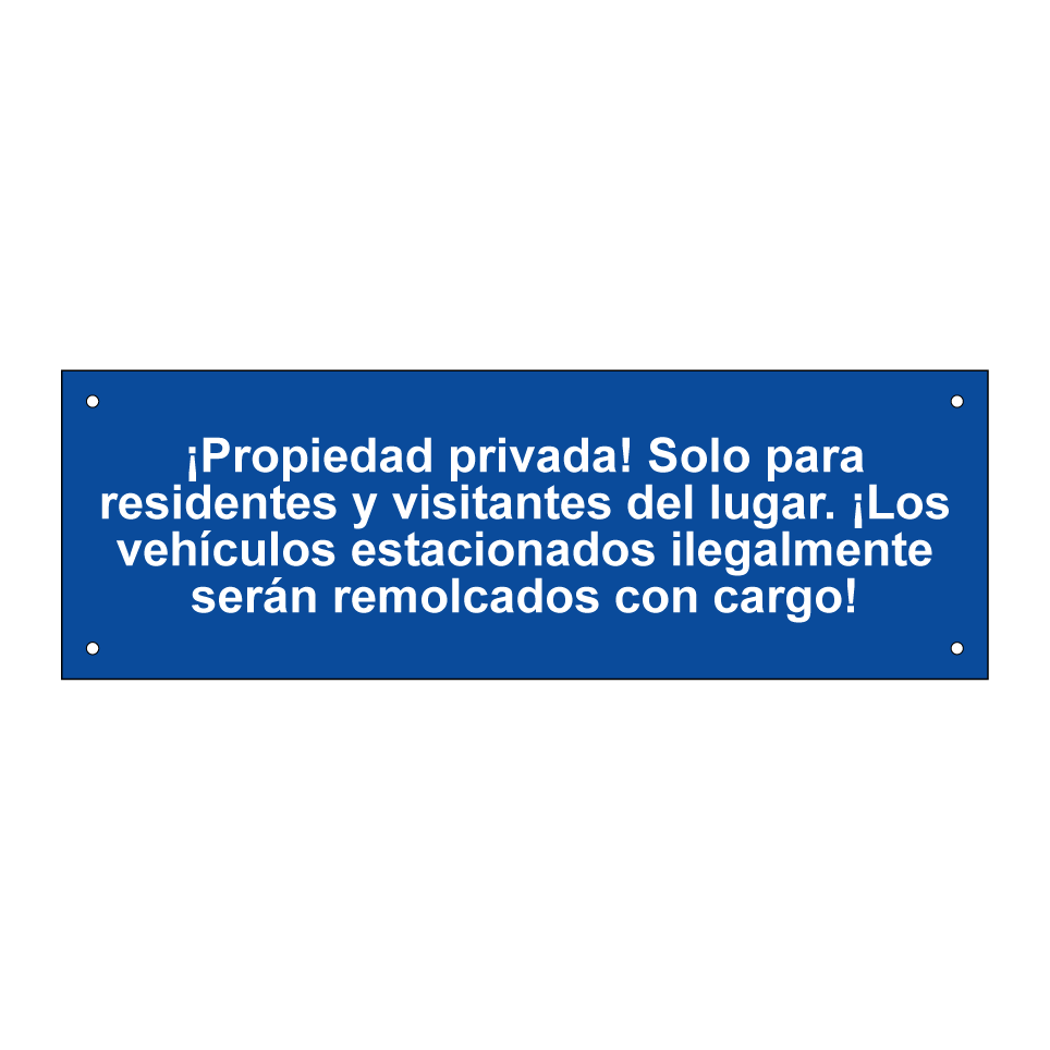 ¡Propiedad privada! Solo para residentes y visitantes del lugar. ¡Los vehículos estacionados ilegalmente serán remolcados con cargo!