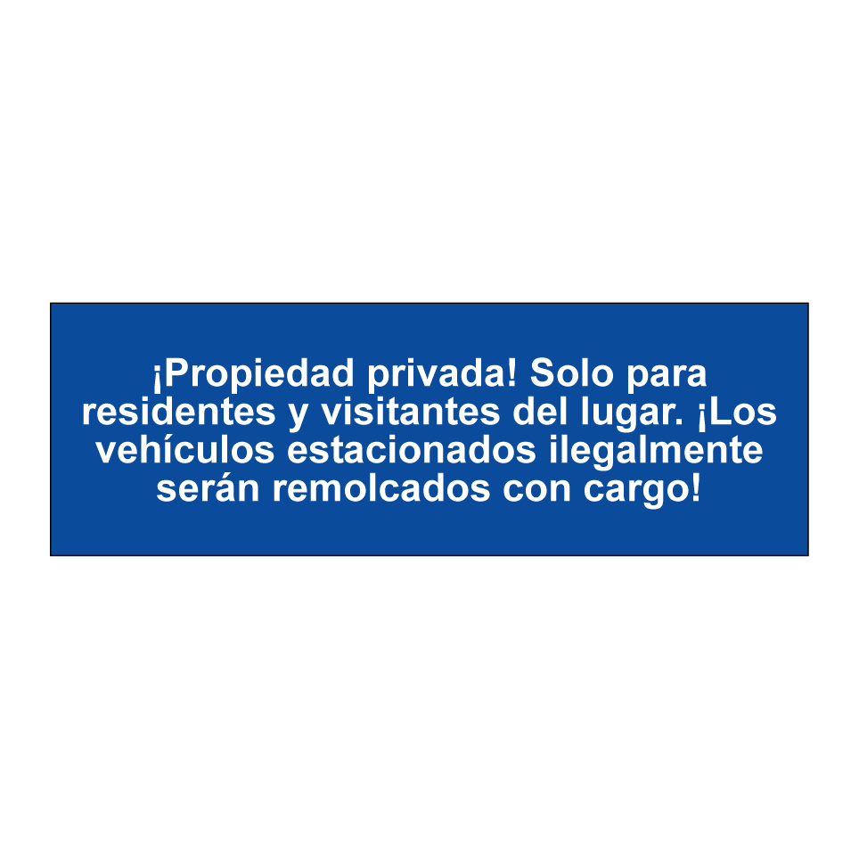 ¡Propiedad privada! Solo para residentes y visitantes del lugar. ¡Los vehículos estacionados ilegalmente serán remolcados con cargo!