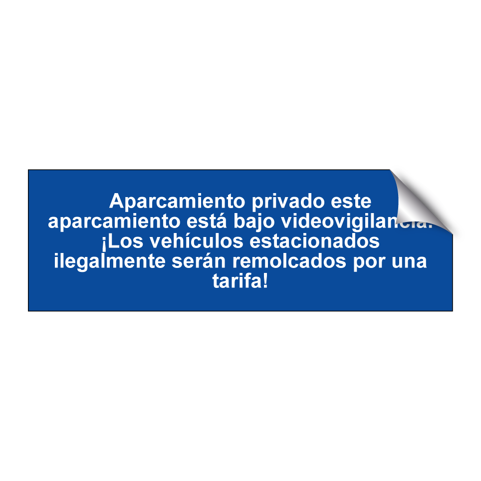 Aparcamiento privado este aparcamiento está bajo videovigilancia. ¡Los vehículos estacionados ilegalmente serán remolcados por una tarifa!