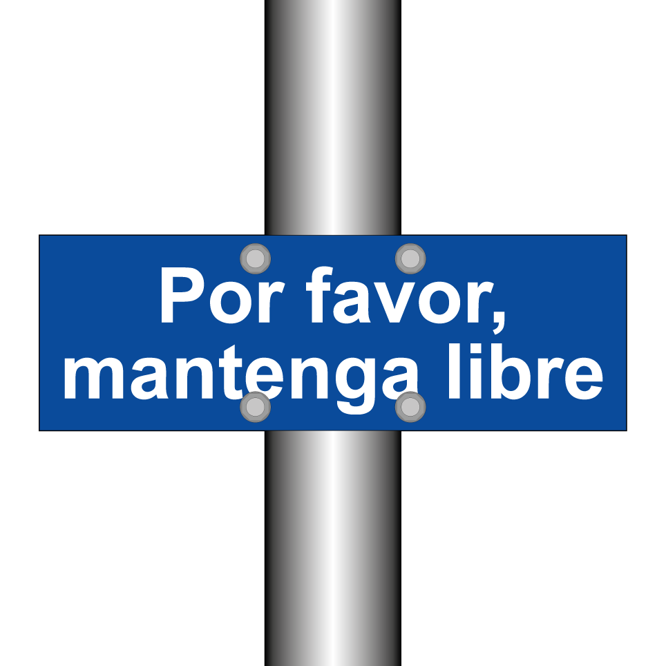 Por favor, mantenga libre