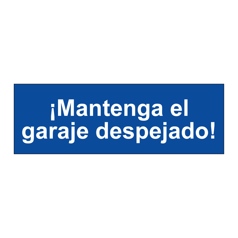 ¡Mantenga el garaje despejado!