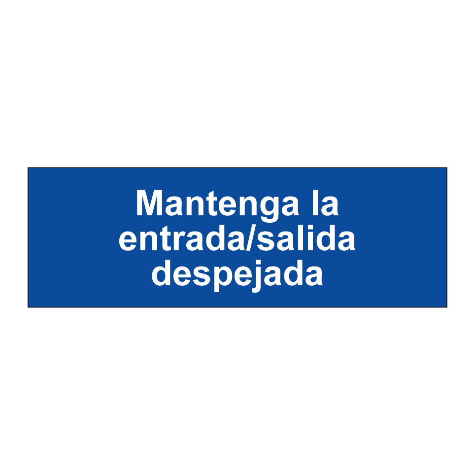 Mantenga la entrada/salida despejada