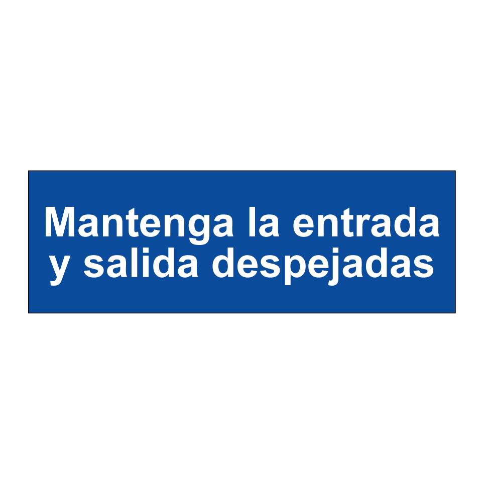 Mantenga la entrada y salida despejadas