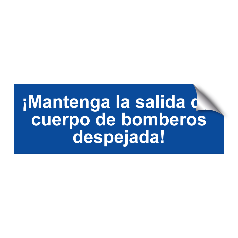 ¡Mantenga la salida del cuerpo de bomberos despejada!