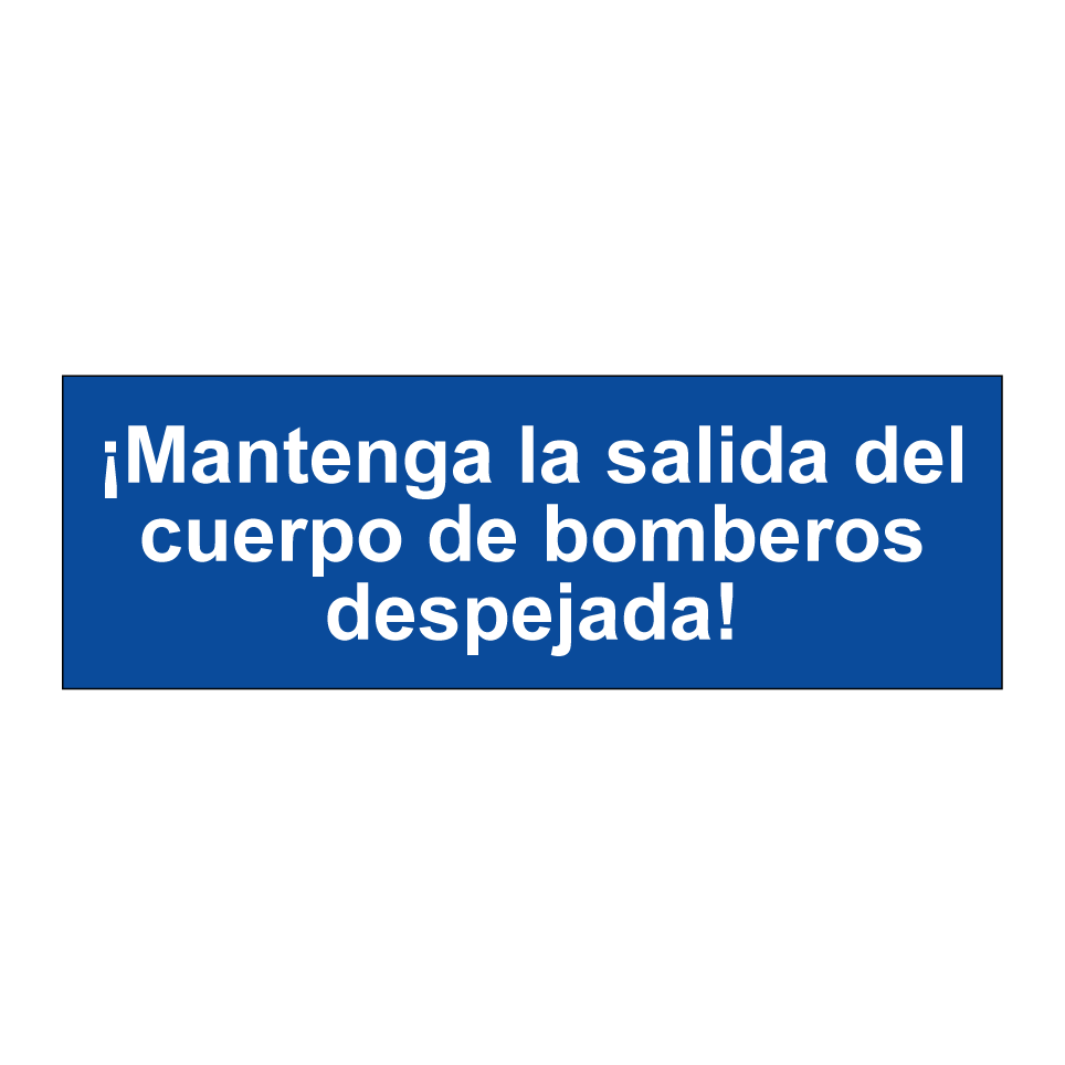 ¡Mantenga la salida del cuerpo de bomberos despejada!