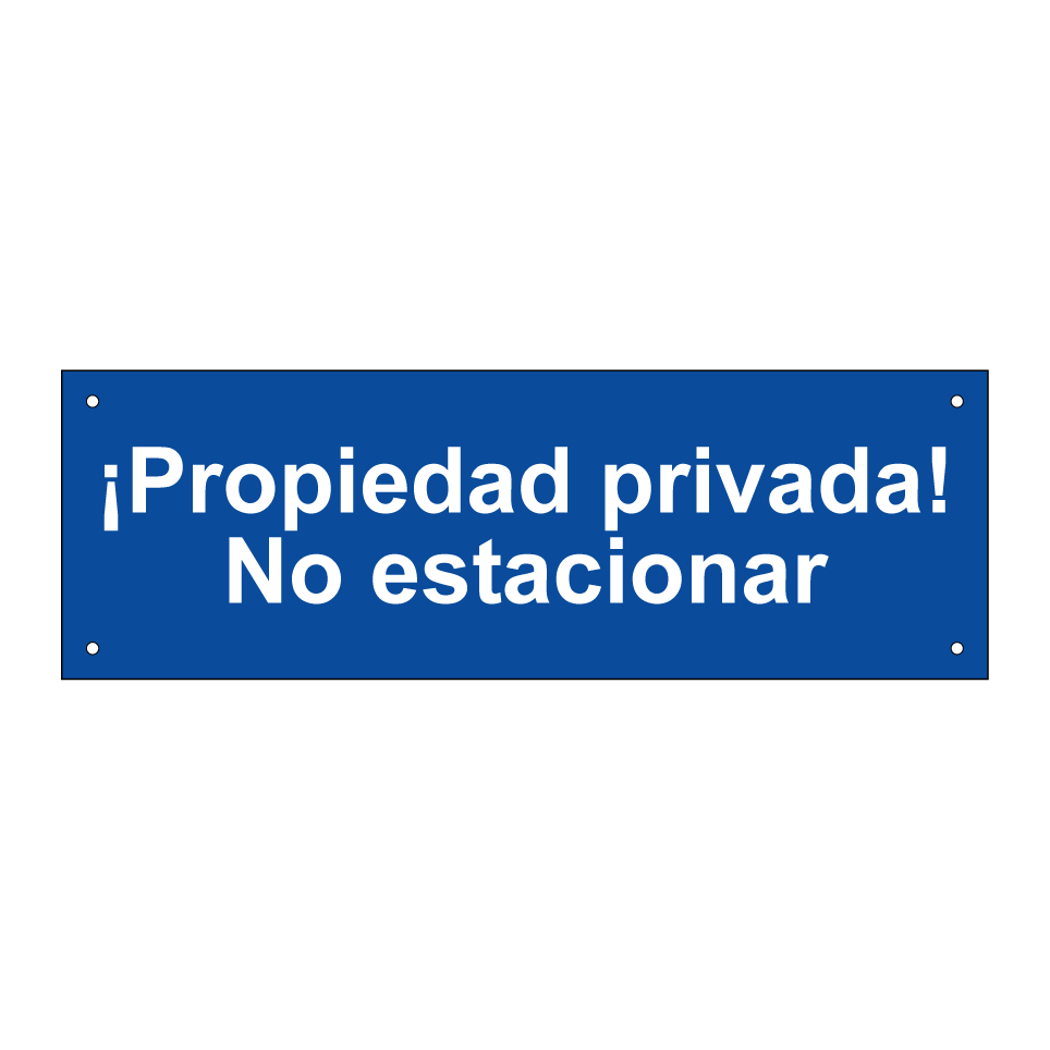 ¡Propiedad privada! No estacionar