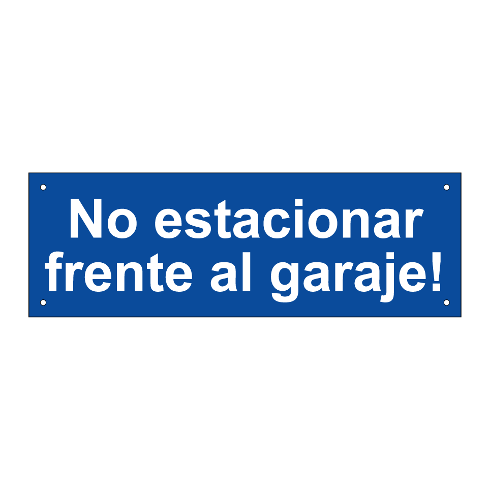 No estacionar frente al garaje!