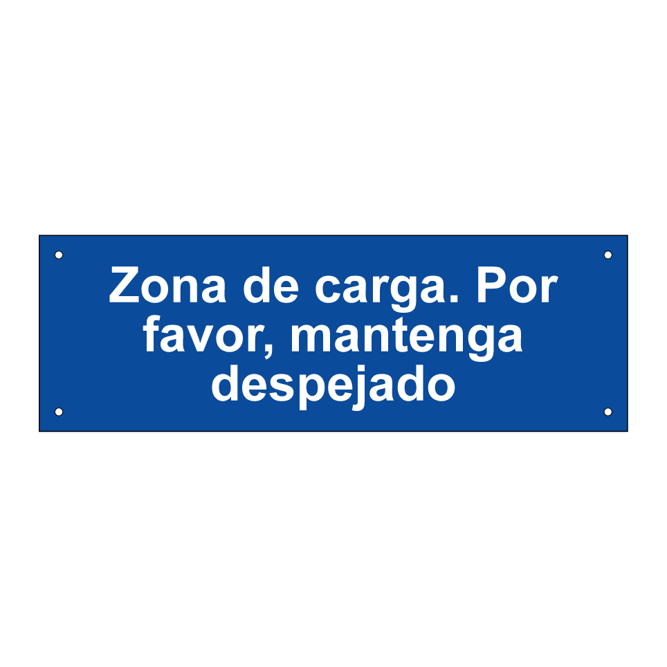 Zona de carga. Por favor, mantenga despejado