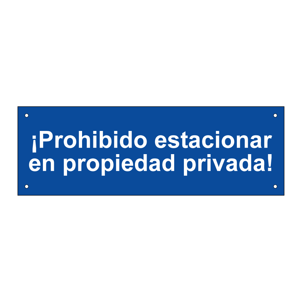 ¡Prohibido estacionar en propiedad privada!