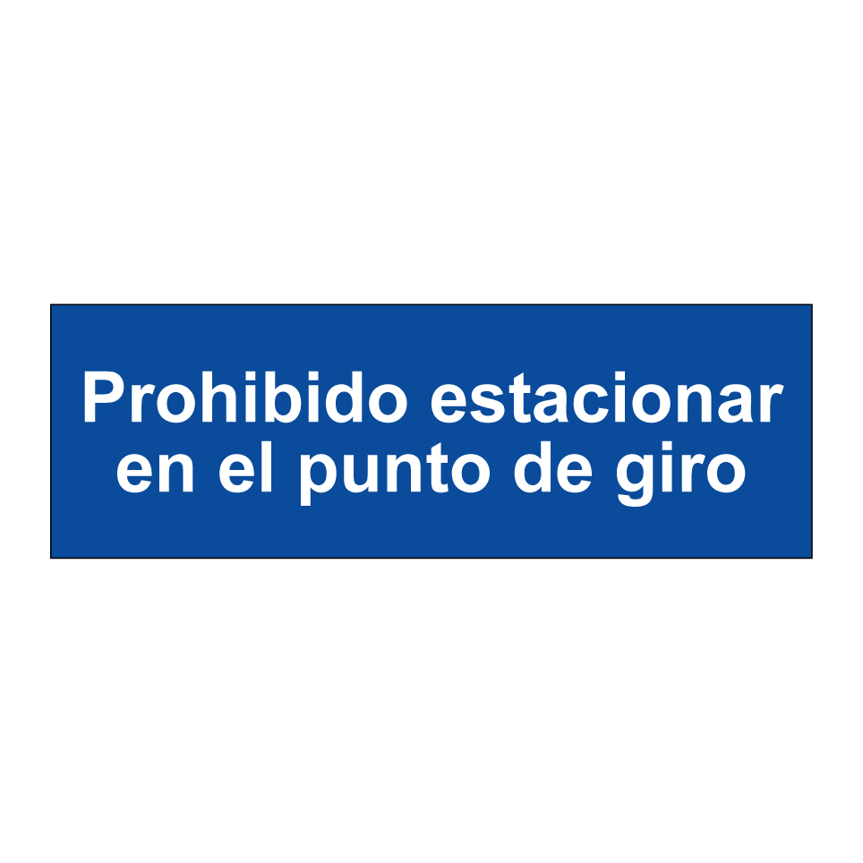 Prohibido estacionar en el punto de giro