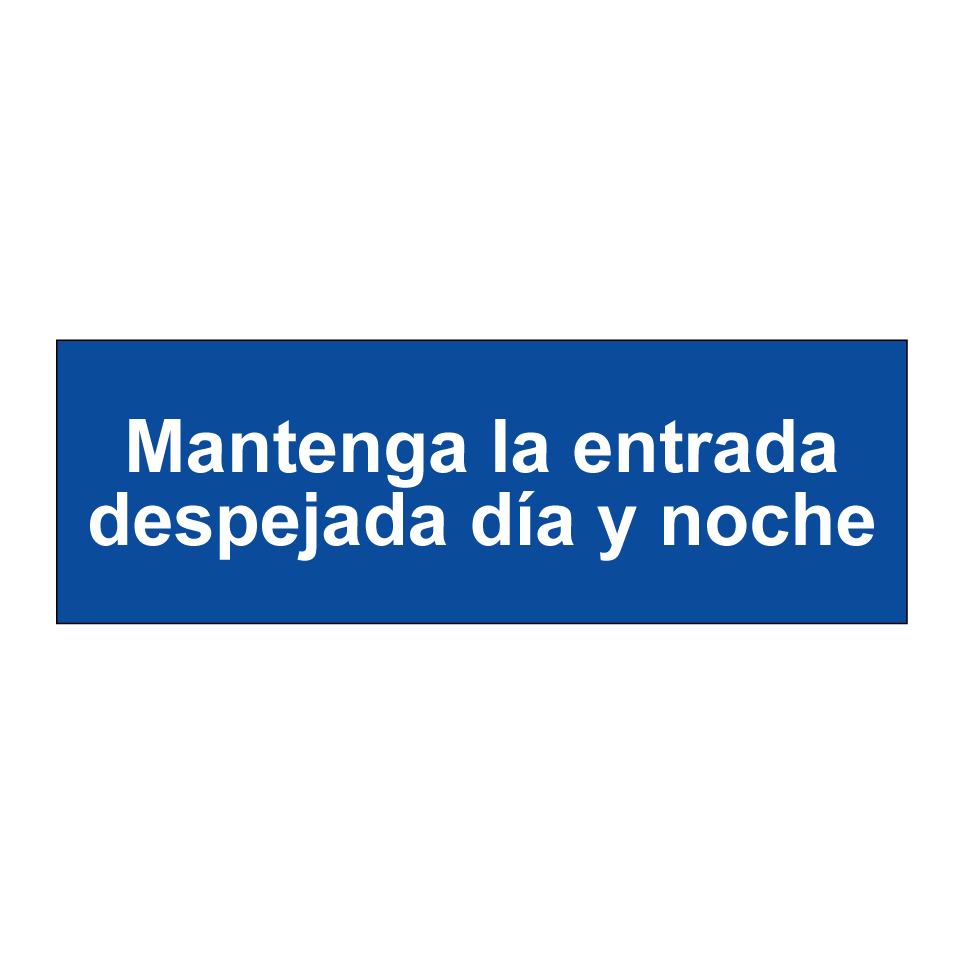 Mantenga la entrada despejada día y noche