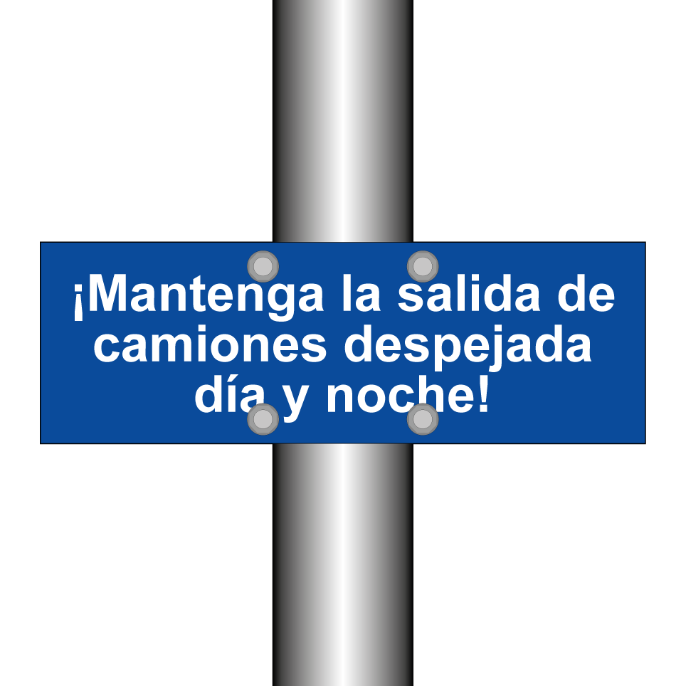 ¡Mantenga la salida de camiones despejada día y noche!