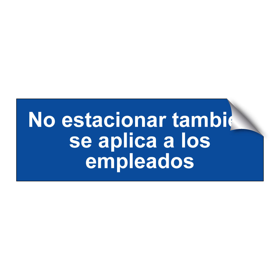 No estacionar también se aplica a los empleados