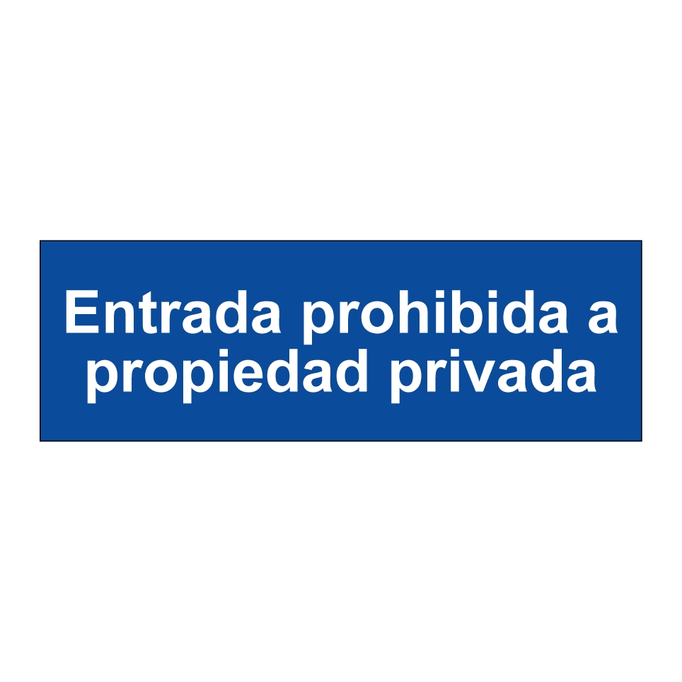 Entrada prohibida a propiedad privada