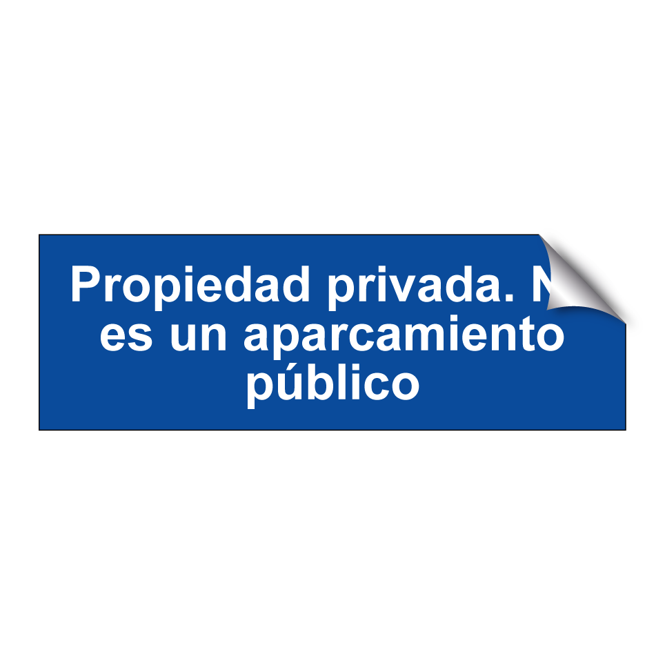 Propiedad privada. No es un aparcamiento público