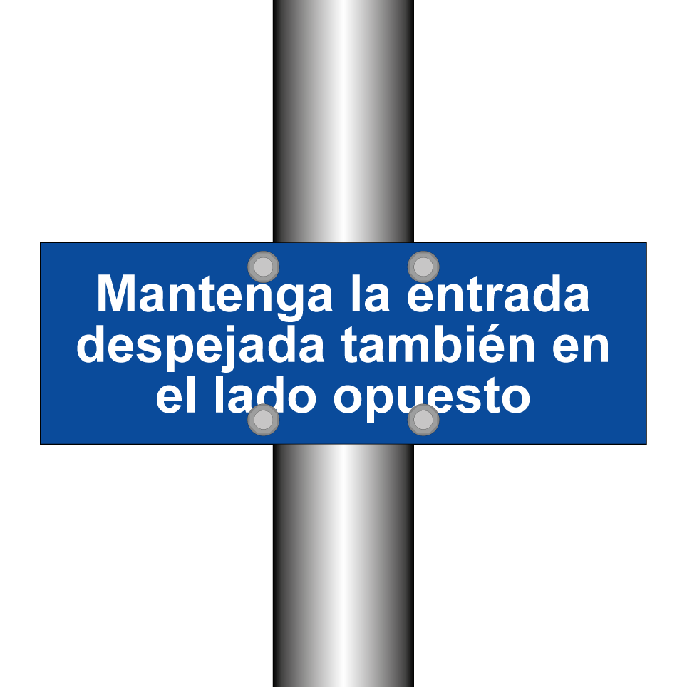 Mantenga la entrada despejada también en el lado opuesto