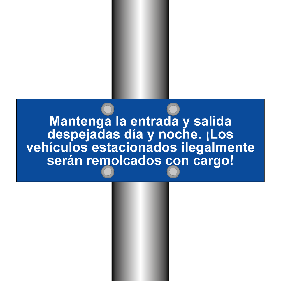Mantenga la entrada y salida despejadas día y noche. ¡Los vehículos estacionados ilegalmente serán remolcados con cargo!