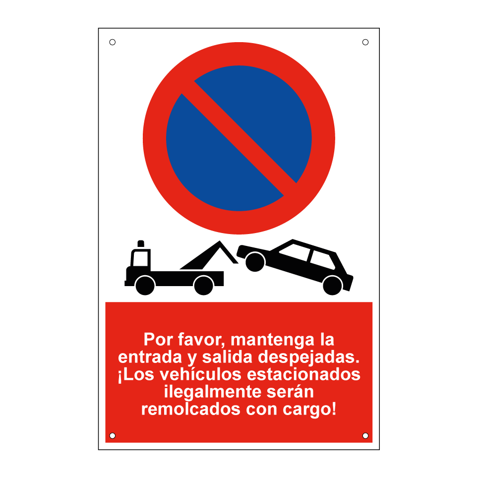 Por favor, mantenga la entrada y salida despejadas. ¡Los vehículos estacionados ilegalmente serán remolcados con cargo!