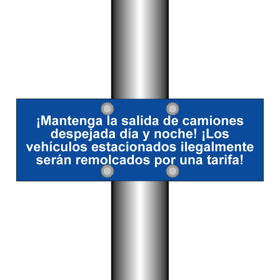 ¡Mantenga la salida de camiones despejada día y noche! ¡Los vehículos estacionados ilegalmente serán remolcados por una tarifa!