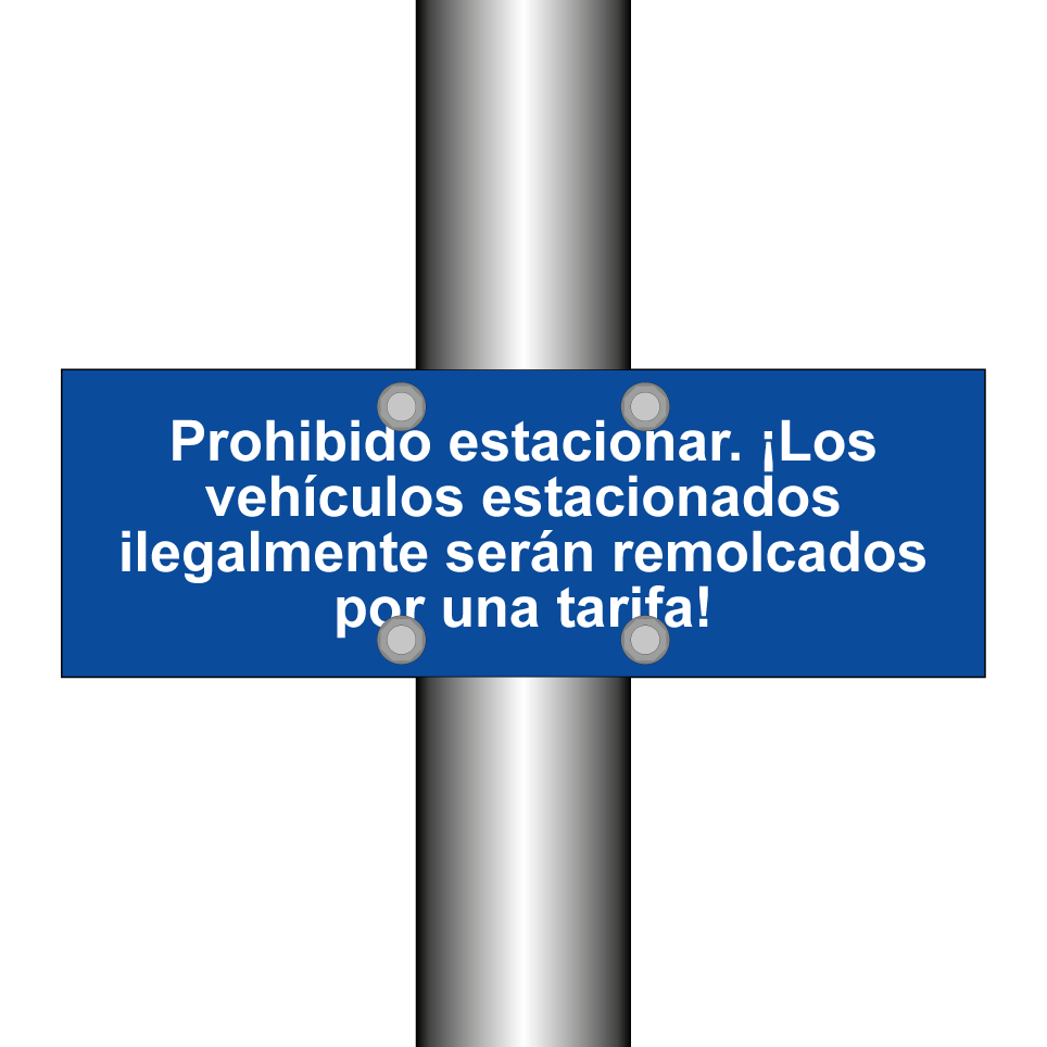 Prohibido estacionar. ¡Los vehículos estacionados ilegalmente serán remolcados por una tarifa!