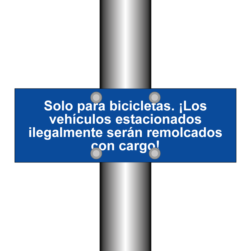 Solo para bicicletas. ¡Los vehículos estacionados ilegalmente serán remolcados con cargo!