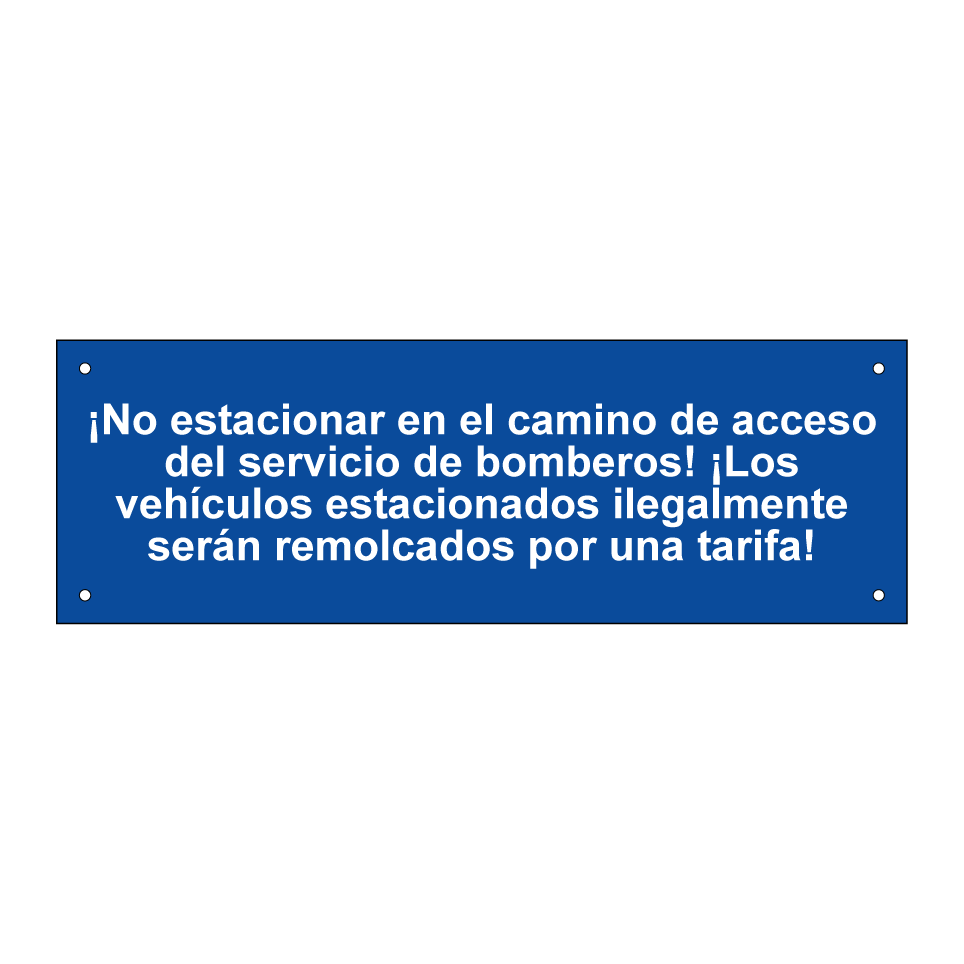 ¡No estacionar en el camino de acceso del servicio de bomberos! ¡Los vehículos estacionados ilegalmente serán remolcados por una tarifa!