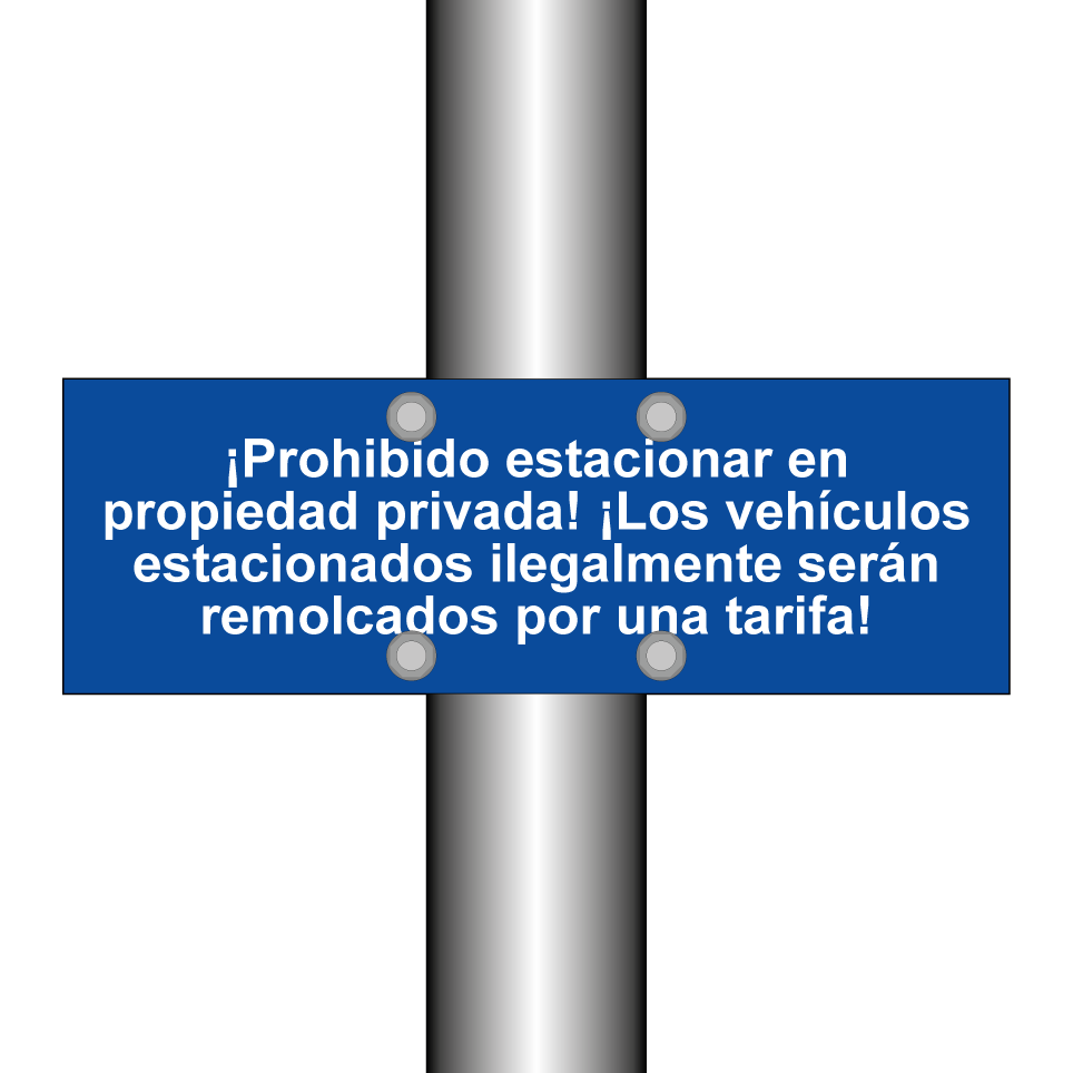 ¡Prohibido estacionar en propiedad privada! ¡Los vehículos estacionados ilegalmente serán remolcados por una tarifa!