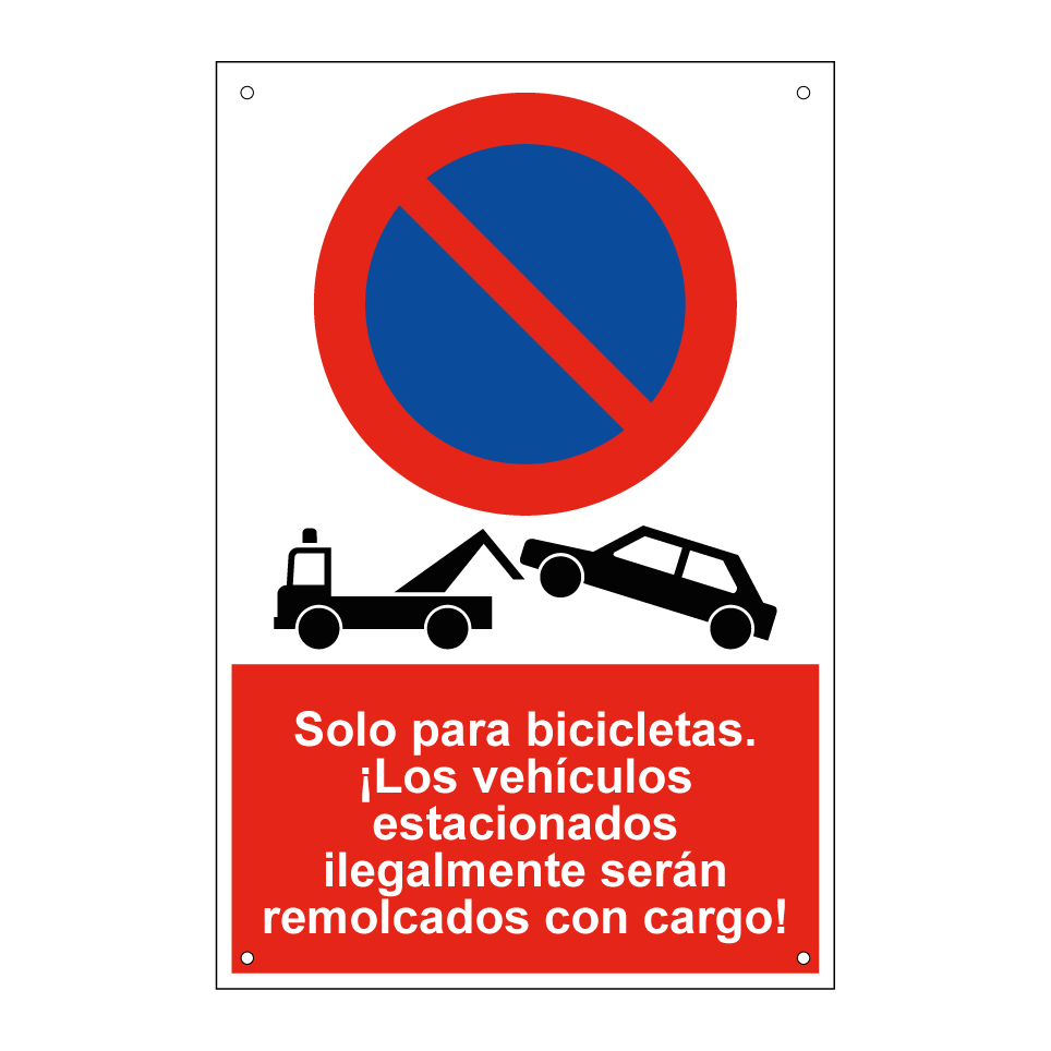 Solo para bicicletas. ¡Los vehículos estacionados ilegalmente serán remolcados con cargo!