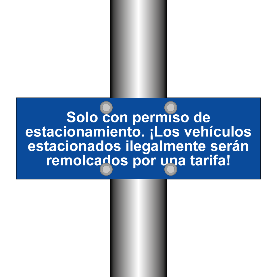 Solo con permiso de estacionamiento. ¡Los vehículos estacionados ilegalmente serán remolcados por una tarifa!