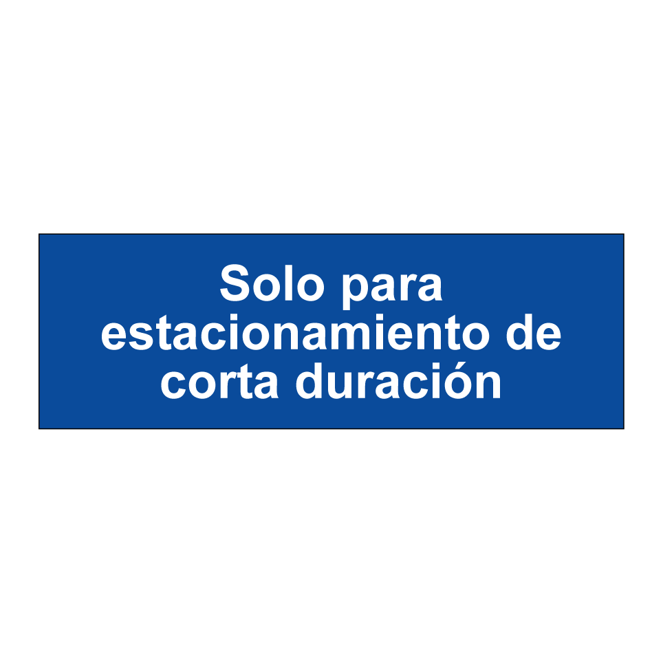 Solo para estacionamiento de corta duración