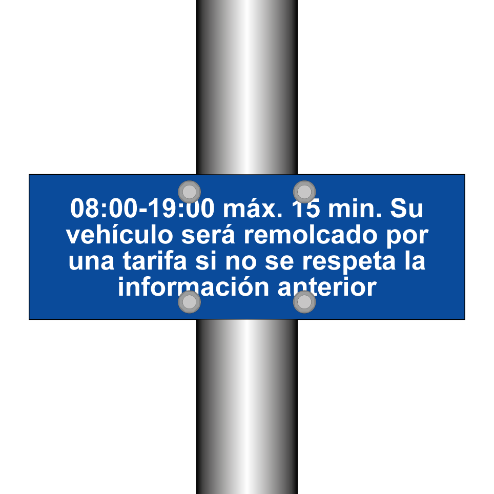 08:00-19:00 máx. 15 min. Su vehículo será remolcado por una tarifa si no se respeta la información anterior