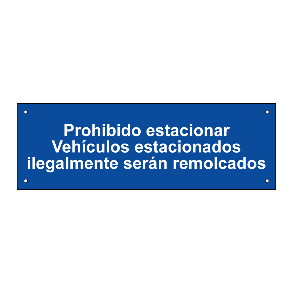 Prohibido estacionar Vehículos estacionados ilegalmente serán remolcados