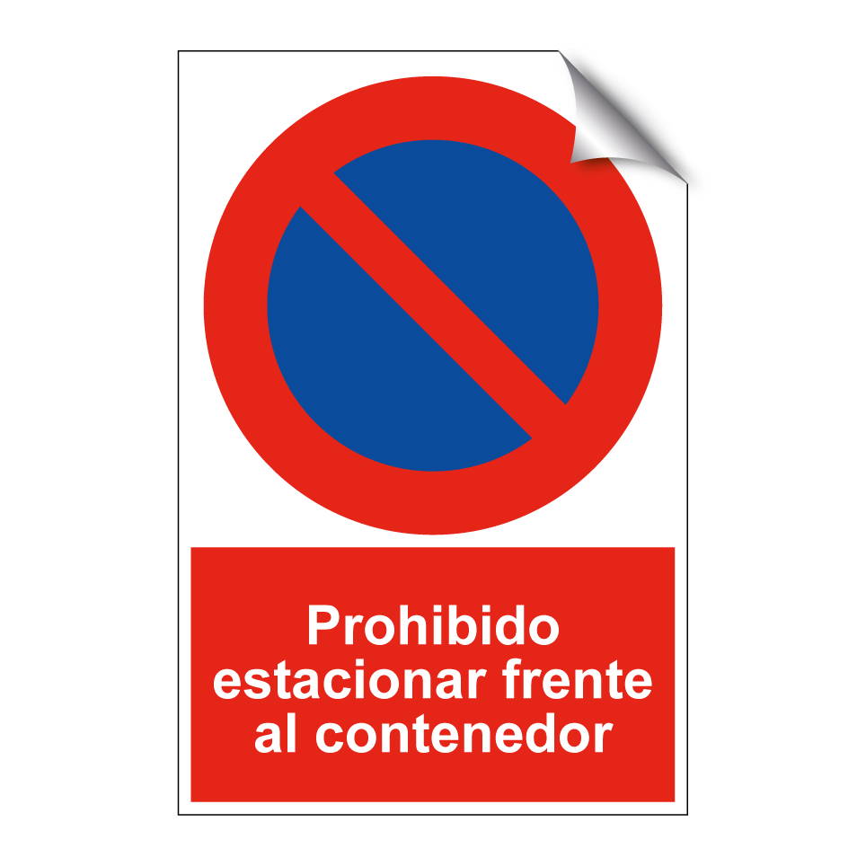 Prohibido estacionar frente al contenedor
