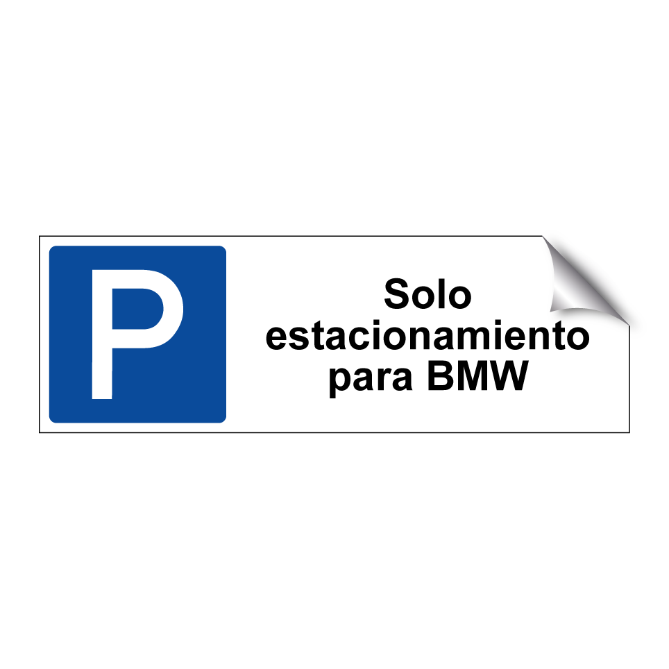 Solo estacionamiento para BMW