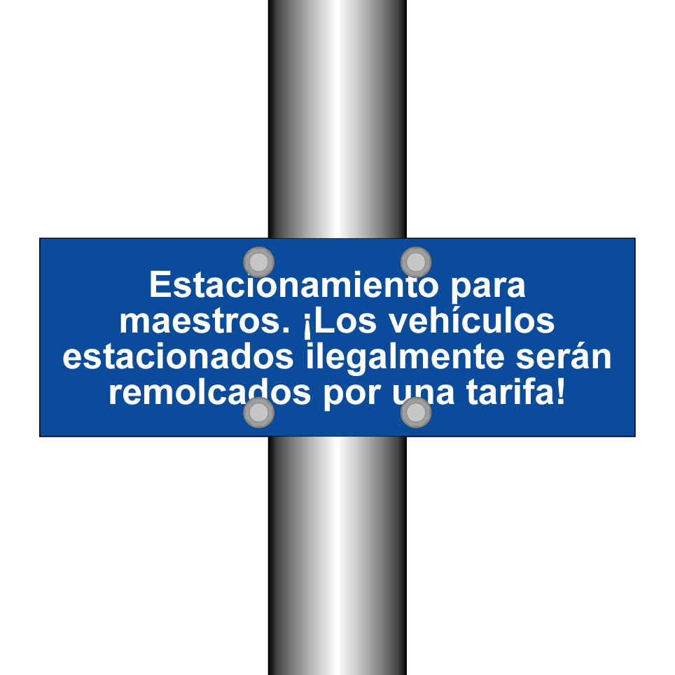 Estacionamiento para maestros. ¡Los vehículos estacionados ilegalmente serán remolcados por una tarifa!