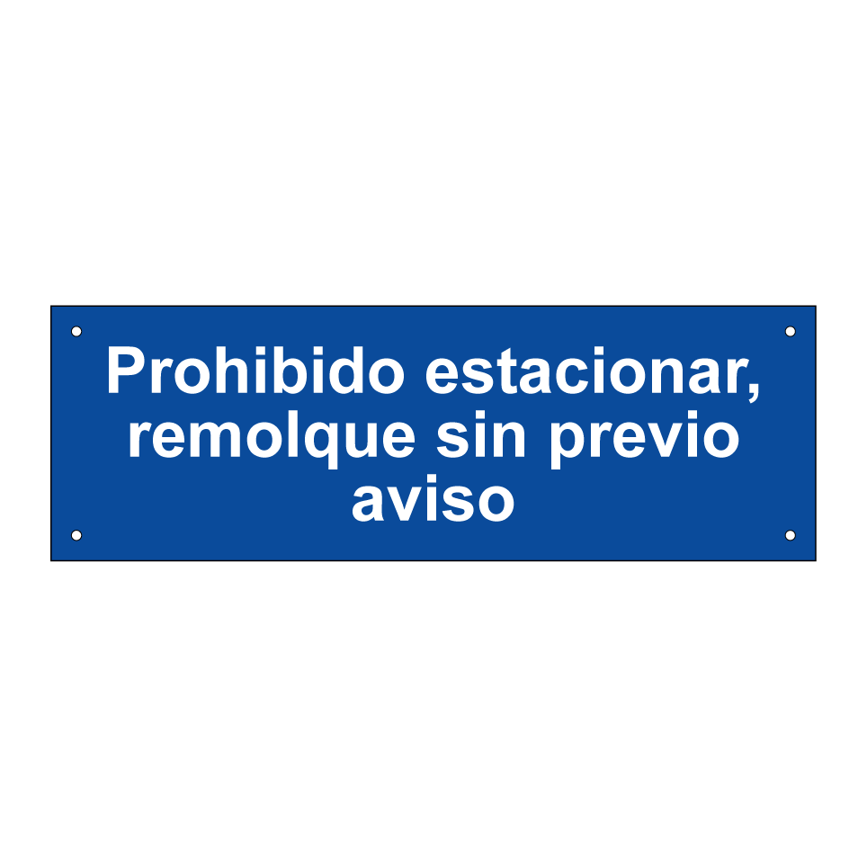 Prohibido estacionar, remolque sin previo aviso