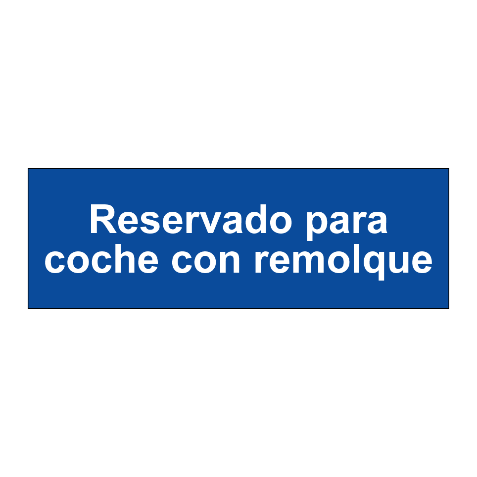 Reservado para coche con remolque