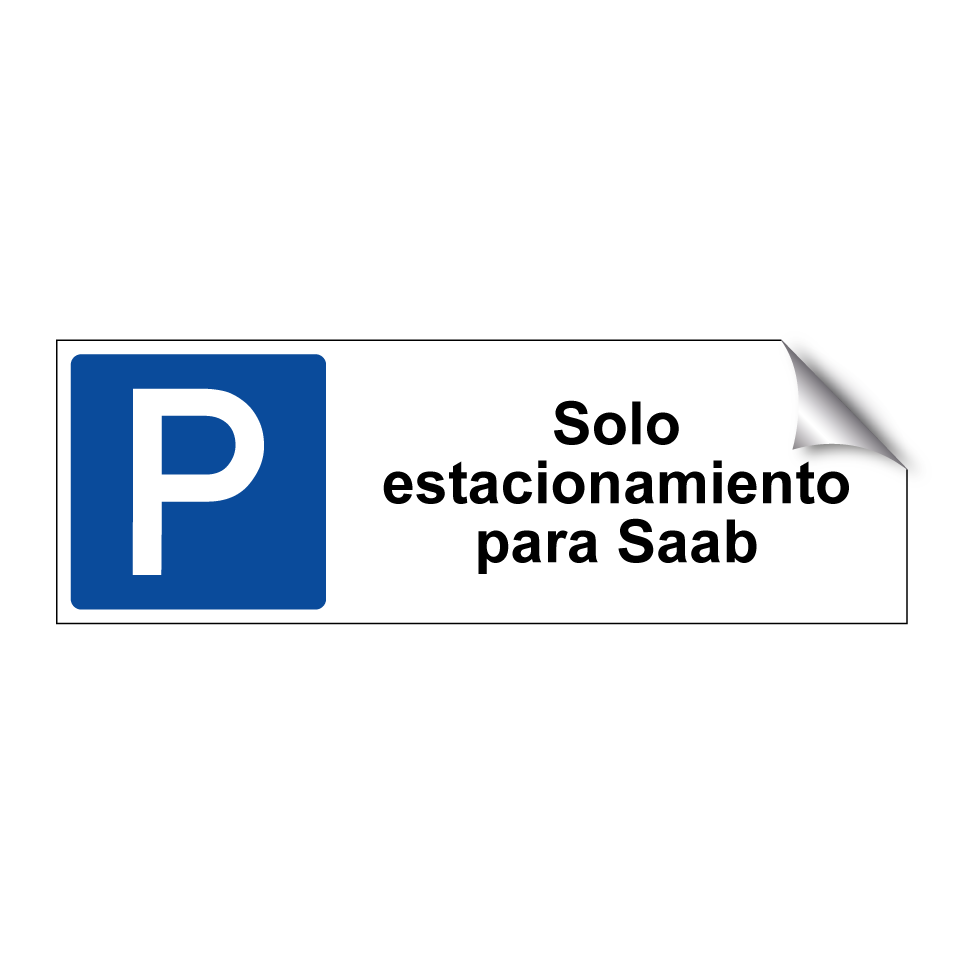 Solo estacionamiento para Saab