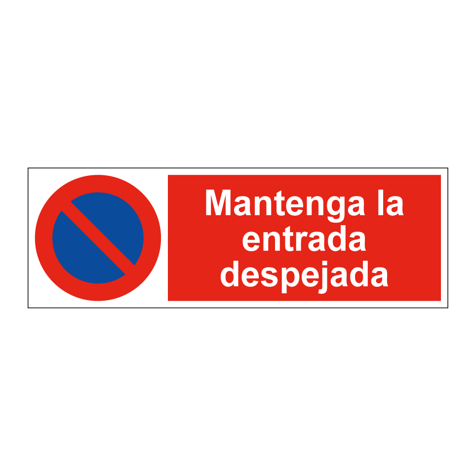 Mantenga la entrada despejada