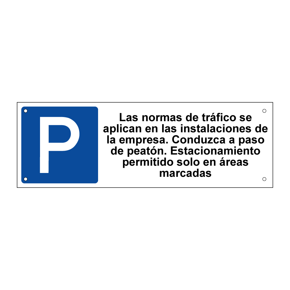 Las normas de tráfico se aplican en las instalaciones de la empresa. Conduzca a paso de peatón. Estacionamiento permitido solo en áreas marcadas