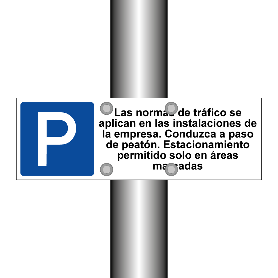 Las normas de tráfico se aplican en las instalaciones de la empresa. Conduzca a paso de peatón. Estacionamiento permitido solo en áreas marcadas