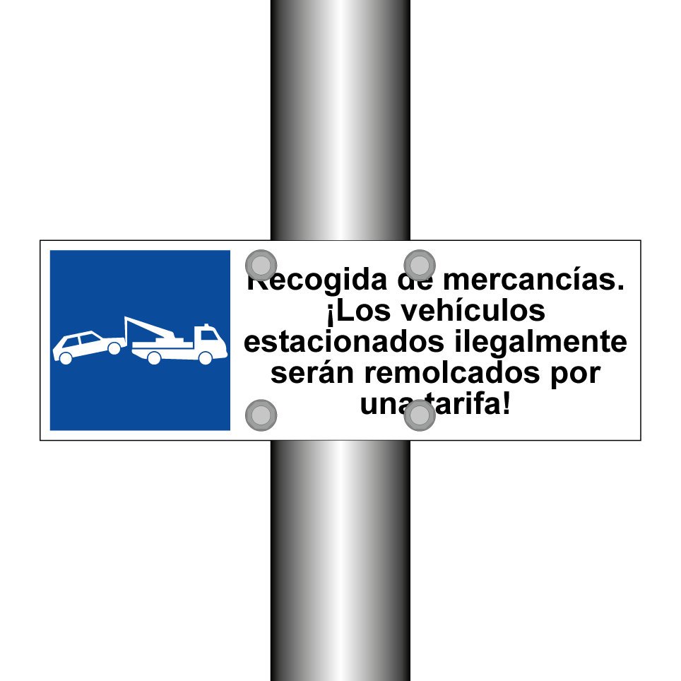 Recogida de mercancías. ¡Los vehículos estacionados ilegalmente serán remolcados por una tarifa!