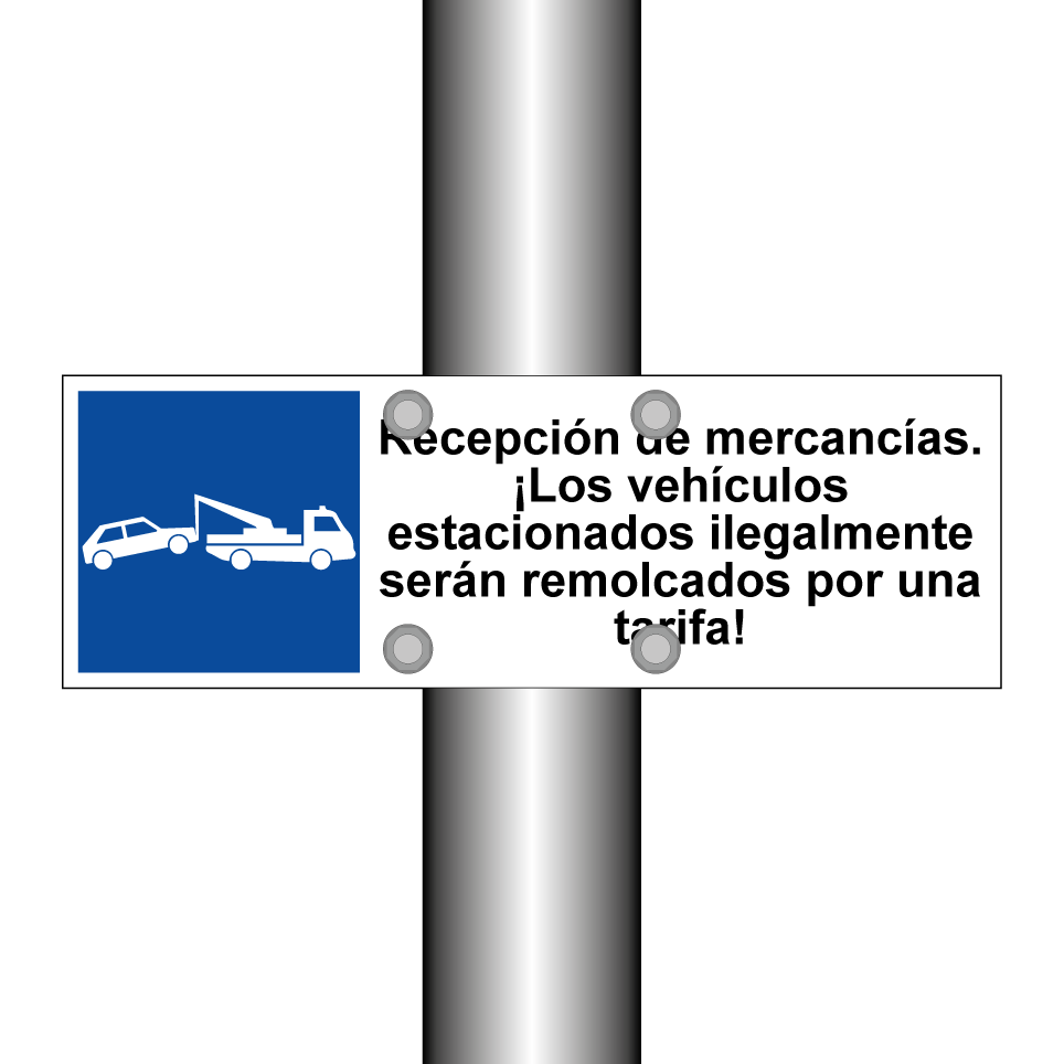 Recepción de mercancías. ¡Los vehículos estacionados ilegalmente serán remolcados por una tarifa!