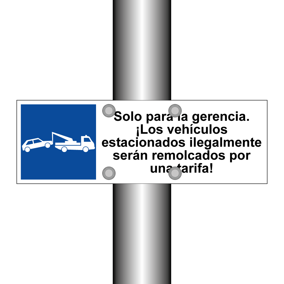Solo para la gerencia. ¡Los vehículos estacionados ilegalmente serán remolcados por una tarifa!