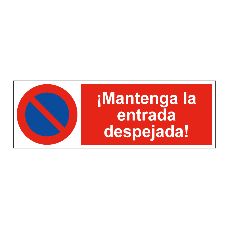 ¡Mantenga la entrada despejada!