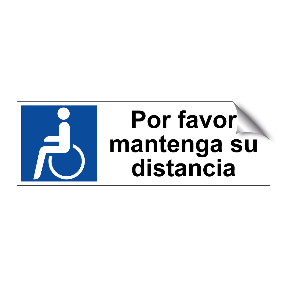 Por favor mantenga su distancia