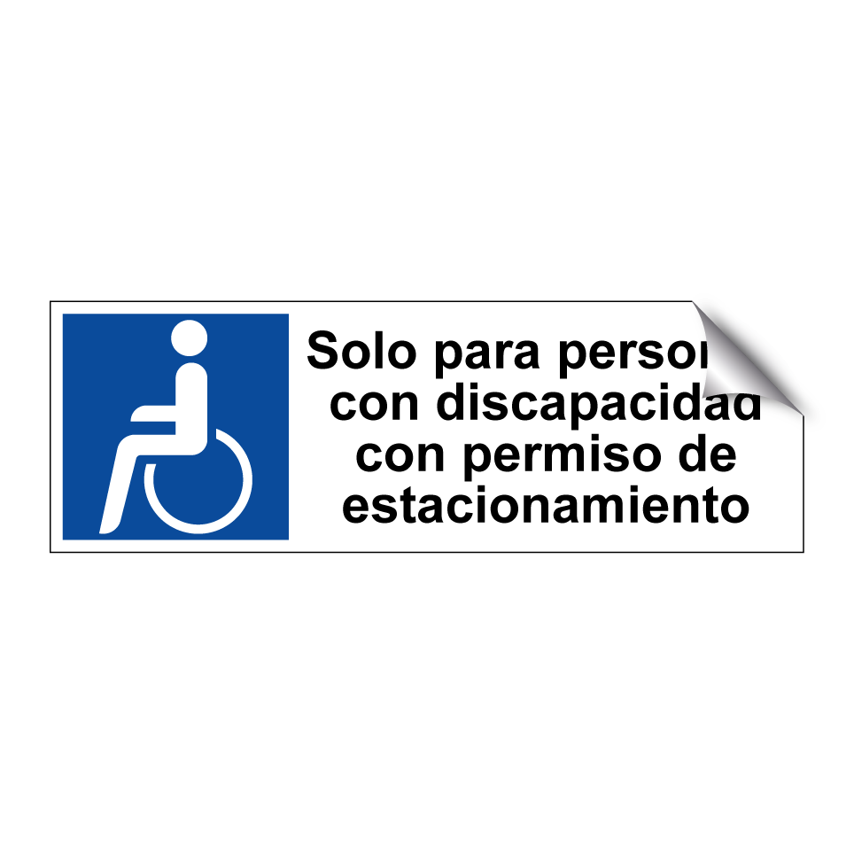 Solo para personas con discapacidad con permiso de estacionamiento