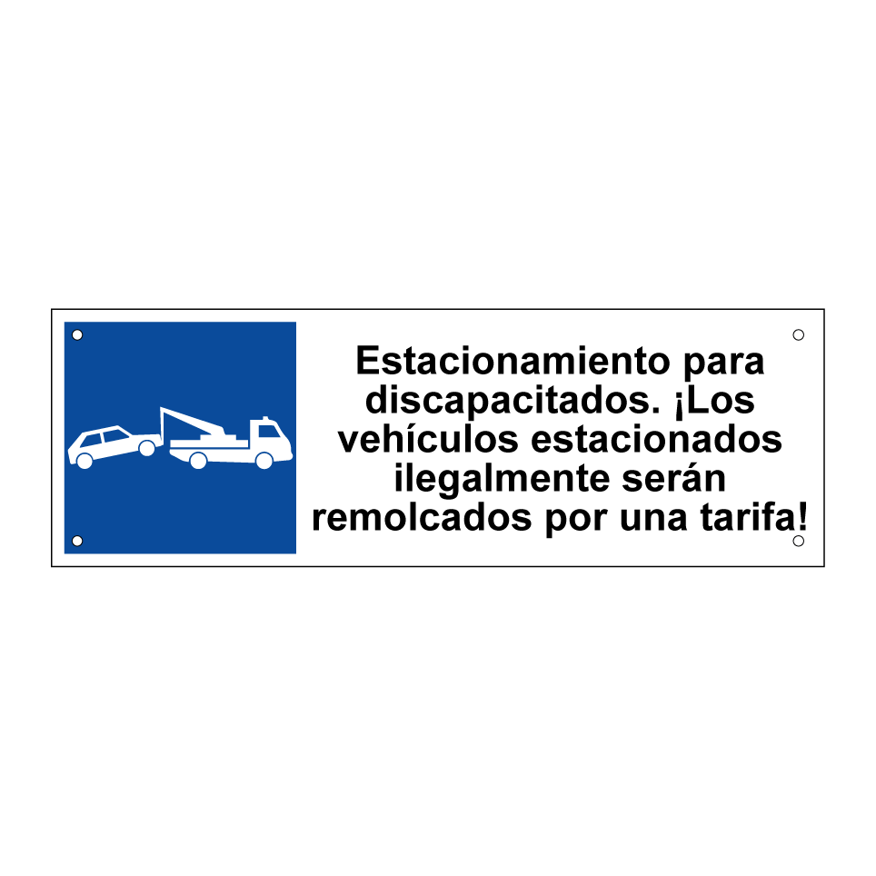 Estacionamiento para discapacitados. ¡Los vehículos estacionados ilegalmente serán remolcados por una tarifa!