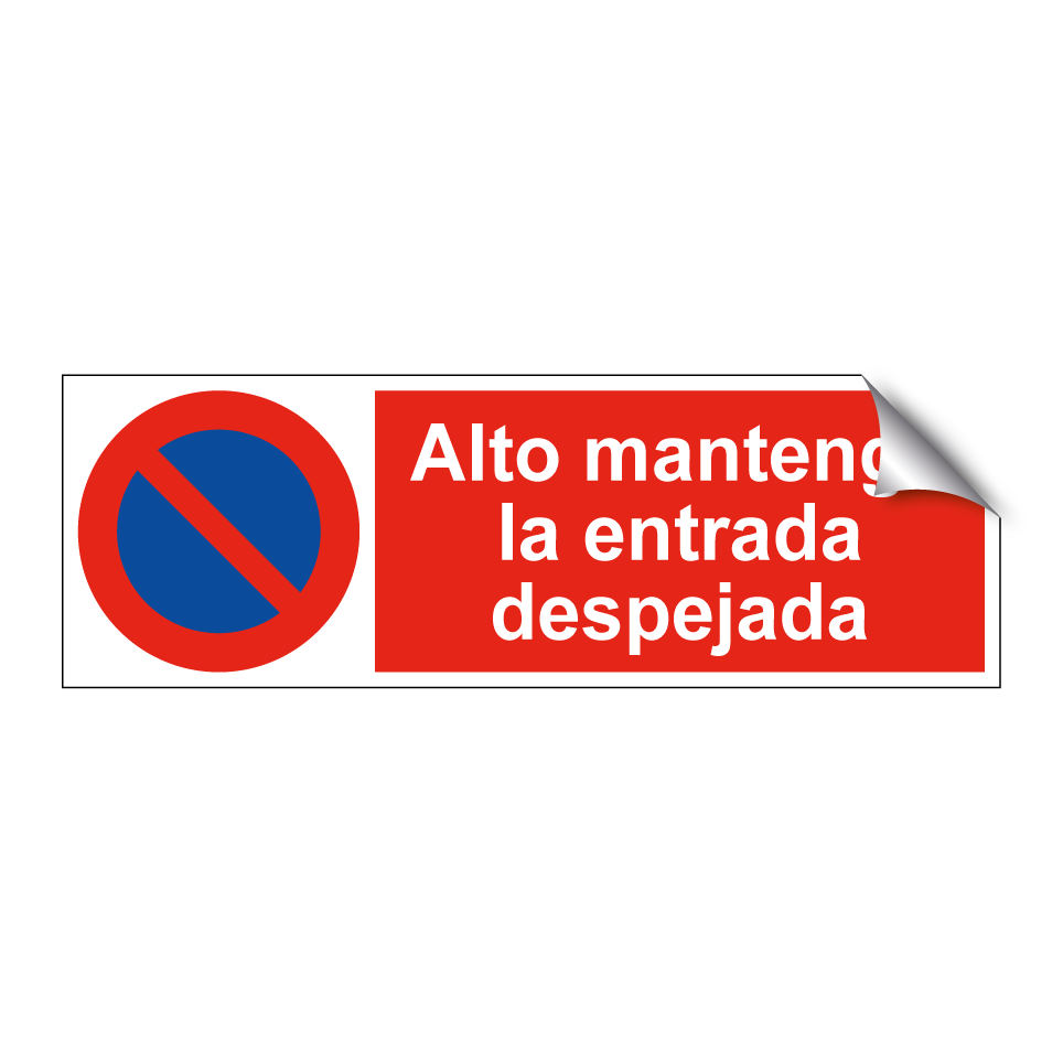 Alto mantenga la entrada despejada