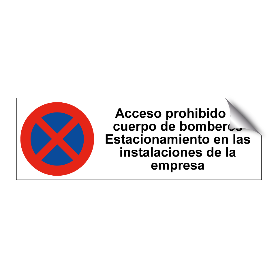 Acceso prohibido al cuerpo de bomberos Estacionamiento en las instalaciones de la empresa